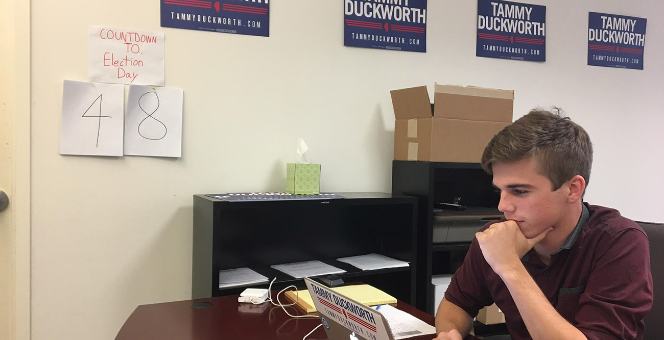 A student working for Tammy Duckworth's campaign as part of Campaign Semester